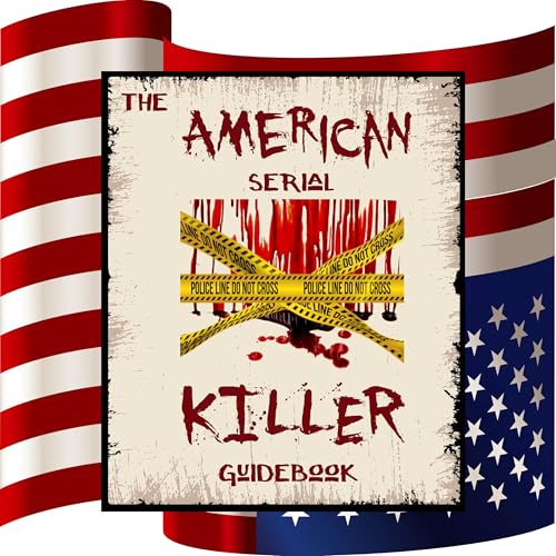The American Serial Killer Guidebook by Elton Morgan
