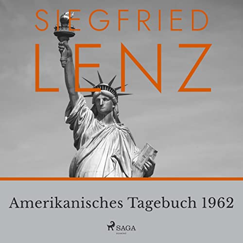 Amerikanisches Tagebuch 1962 by Siegfried Lenz