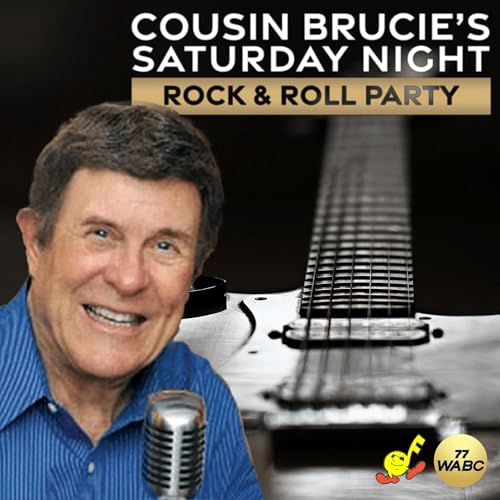 Cousin Brucie's Saturday Night Rock & Roll Party