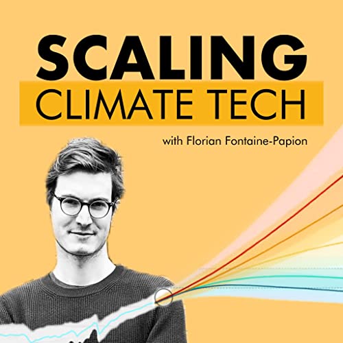 Scaling Climate Tech by Florian Fontaine-Papion