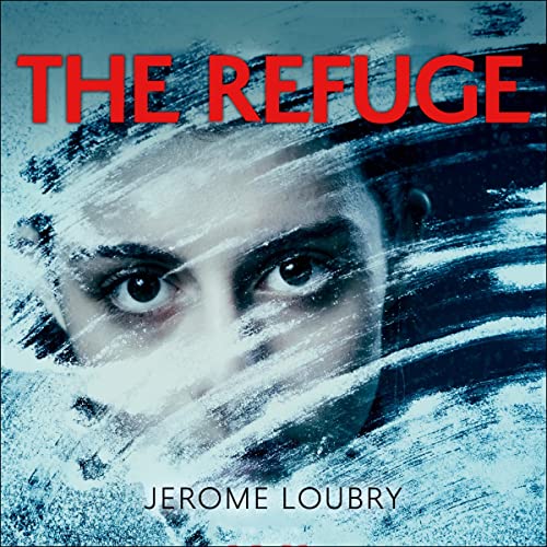 The Refuge by Jerome Loubry