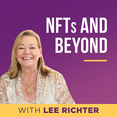 NFTs and Beyond by Lee Richter