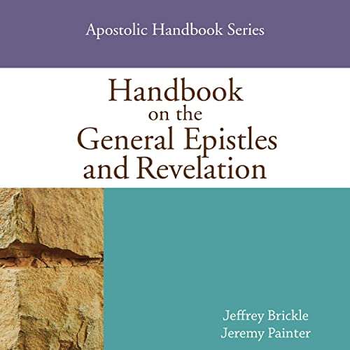 Handbook on the General Epistles and Revelation
