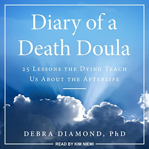 Diary of a Death Doula by Debra Diamond PhD