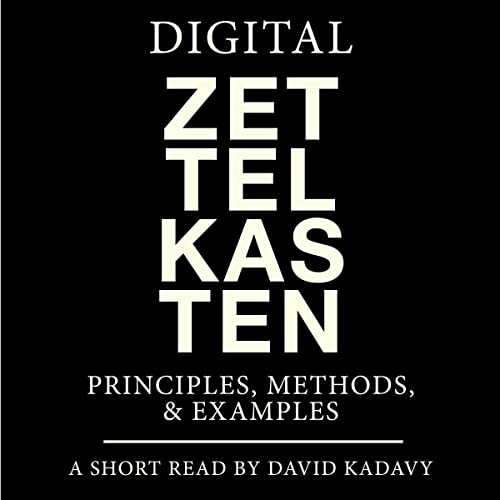 Digital Zettelkasten by David Kadavy