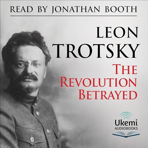 The Revolution Betrayed by Leon Trotsky