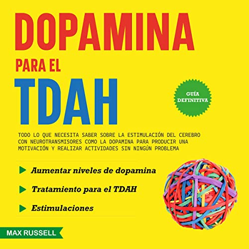Dopamina para el TDAH [Dopamine for ADHD]