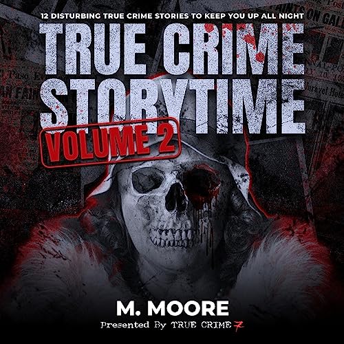 True Crime Storytime, Volume 2