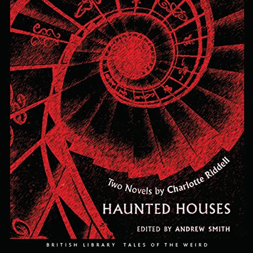 Haunted Houses by Charlotte Riddell