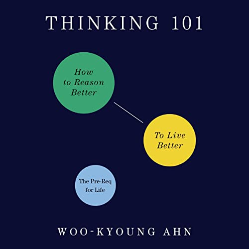 Thinking 101 by Woo-kyoung Ahn