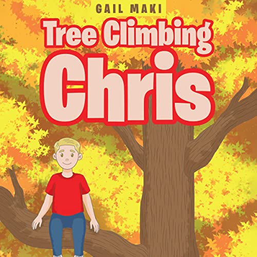 Tree Climbing Chris by Gail Maki