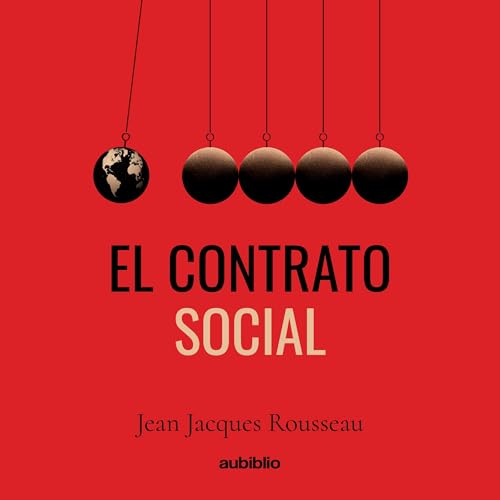 El Contrato Social [The Social Contract] by Jean-Jacques Rousseau