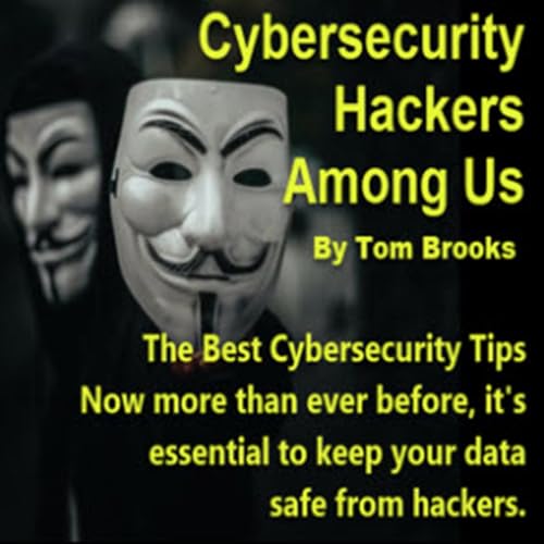 Cybersecurity Hackers Among Us