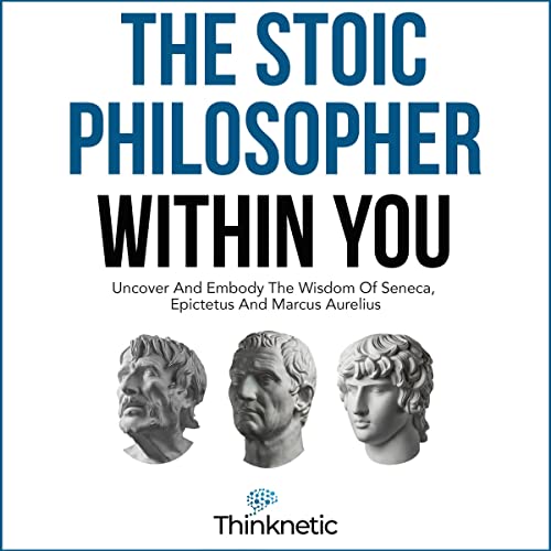 The Stoic Philosopher Within You