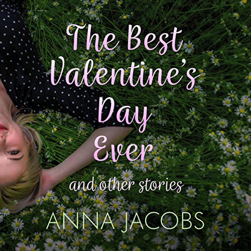 The Best Valentines Day Ever and Other Stories