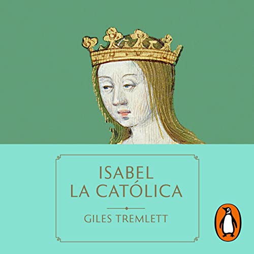 Isabel la Católica [Isabella of Castille]