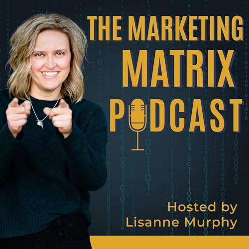The Marketing Matrix by Lisanne Murphy