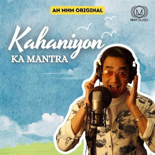 Kahaniyon ka Mantra by MnM Talkies