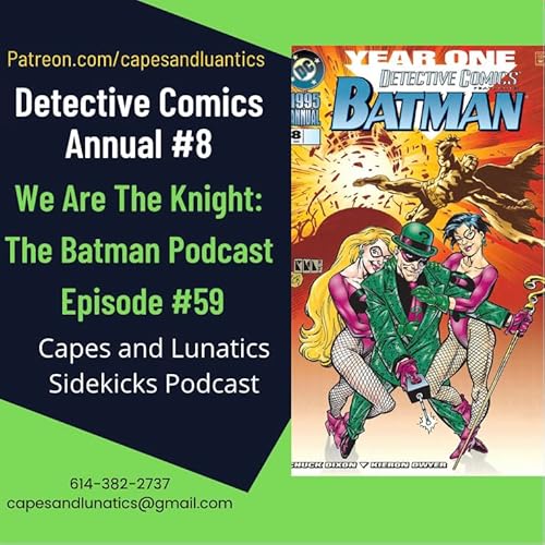 We Are the Knight Ep #59: Detective Comics Annual #8 by Unknown