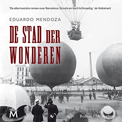 De stad der wonderen by Eduardo Mendoza
