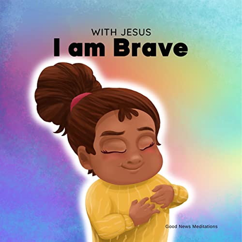 With Jesus I Am Brave