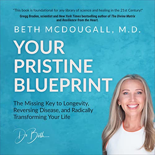Your Pristine Blueprint by Beth McDougall MD