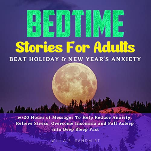 Bedtime Stories for Adults by Willa S. Sandmirt