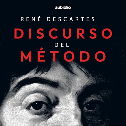 Discurso Del Método [Discourse on Method] by Rene Descartes