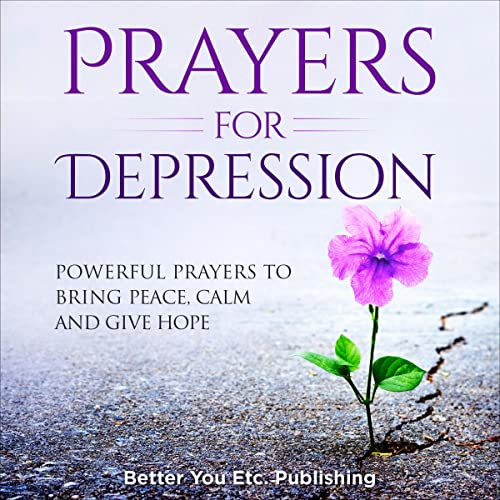 Prayers for Depression by Better You Etc. Publishing
