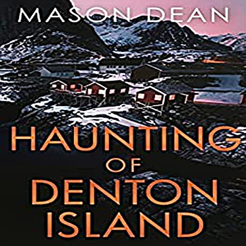 The Haunting of Denton Island