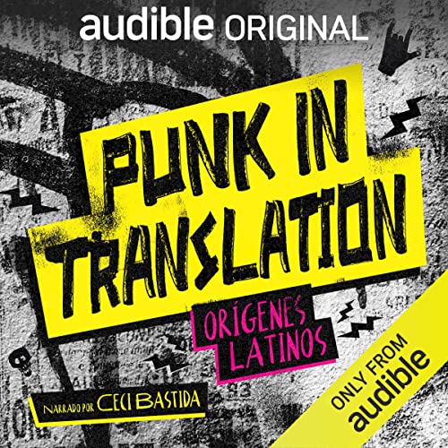 Punk In Translation: Orígenes Latinos