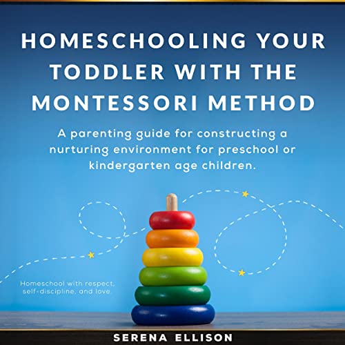 Homeschooling Your Toddler with the Montessori Method
