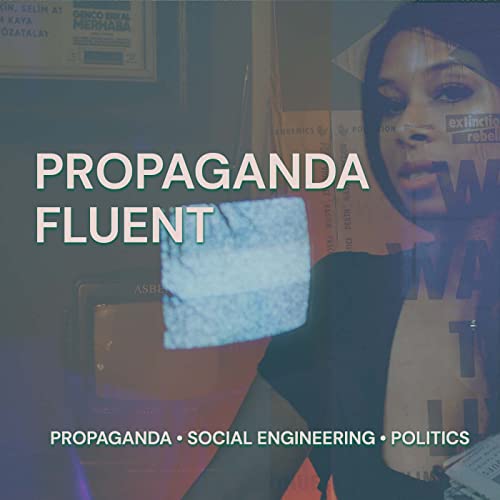 Propaganda Fluent