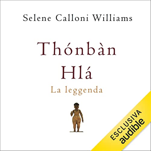 Thónbàn Hlá. La leggenda