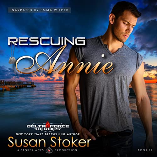 Rescuing Annie by Susan Stoker
