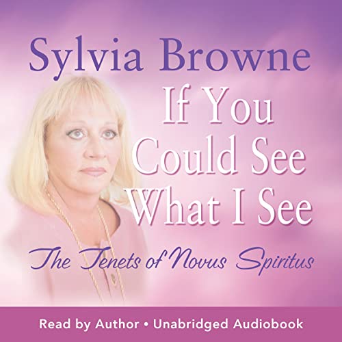 If You Could See What I See by Sylvia Browne