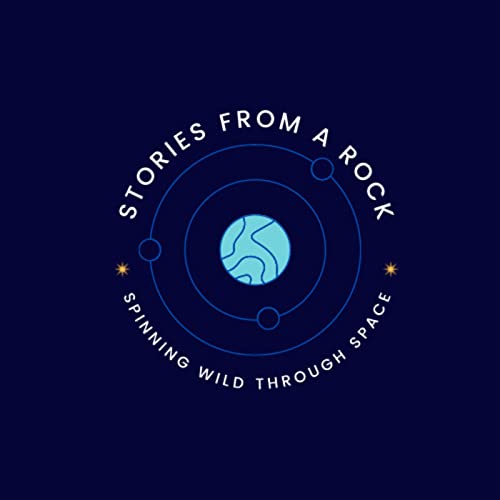 Stories From A Rock Spinning Wild Through Space by Nerd Rock From The Sun