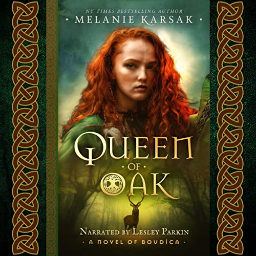 Queen of Oak: A Novel of Boudica