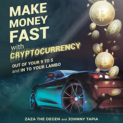 Make Money Fast with Cryptocurrency
