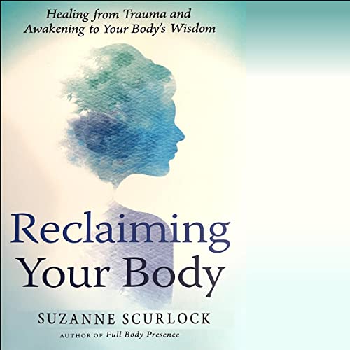Reclaiming Your Body