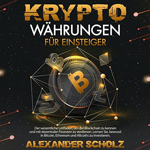 Kryptowährungen für Einsteiger by Alexander Scholz