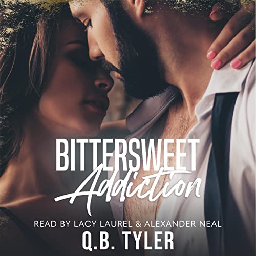 Bittersweet Addiction by Q.B. Tyler