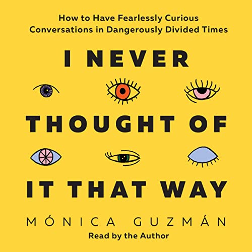I Never Thought of It That Way by Mónica Guzmán