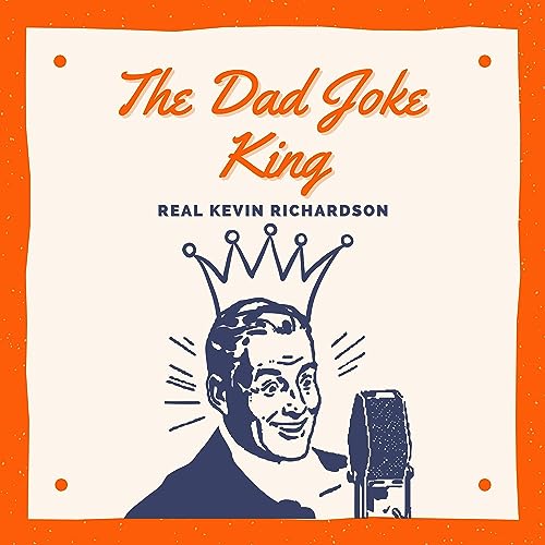 The Dad Joke King by Kevin Richardson