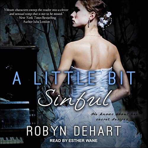 A Little Bit Sinful by Robyn DeHart
