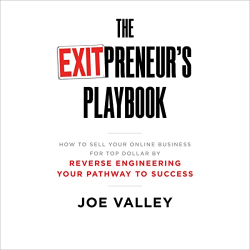 The EXITPreneur's Playbook by Joe Valley