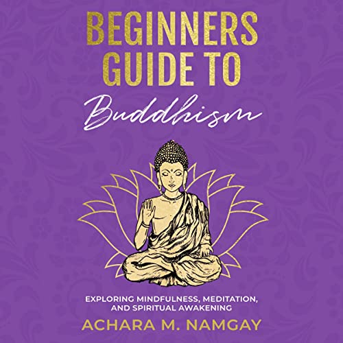 Beginners Guide to Buddhism