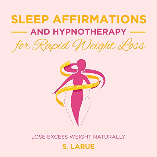 Sleep Affirmations and Hypnotherapy for Rapid Weight Loss