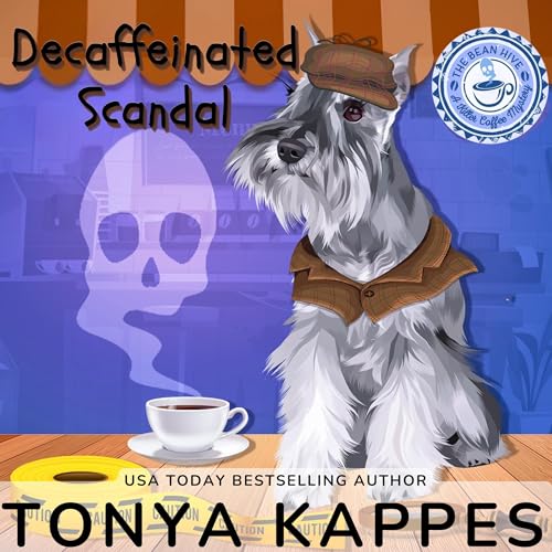 Decaffeinated Scandal by Tonya Kappes