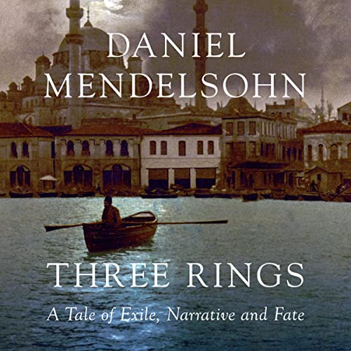 Three Rings by Daniel Mendelsohn